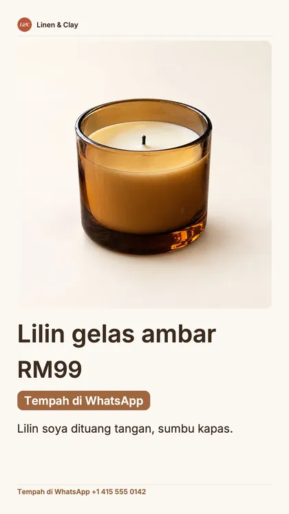 Hantaran bersaiz story untuk satu produk: nama kedai, foto lilin yang besar, harga, butang “Tempah di WhatsApp” dan nombor WhatsApp.