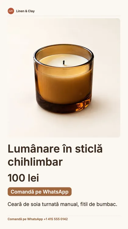 Postare în format story cu un singur produs: numele magazinului, o poză mare cu lumânarea, prețul, un buton „Comandă pe WhatsApp” și numărul de WhatsApp.